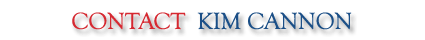 Contact Kim Cannon